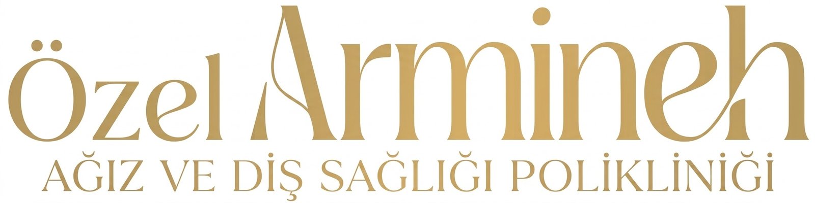 ÖZEL ARMİNEH Ağız ve Diş Sağlığı Polikliniği